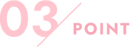POINT 03
