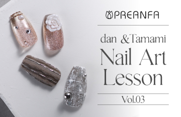 dan & Tamami Nail Art Lesson Vol.3
